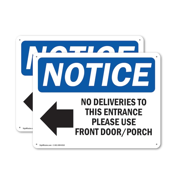 Signmission No Deliveries To This Entrance, 10 in W x Rectangle, Plastic OS-2PACK-NS-P-710-L-14475 - main